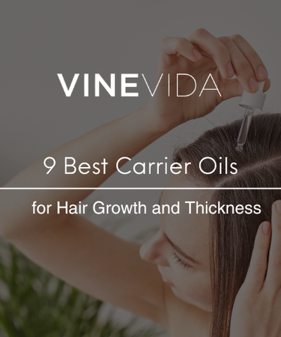 9 Best Carrier Oils for Hair Growth and Thickness