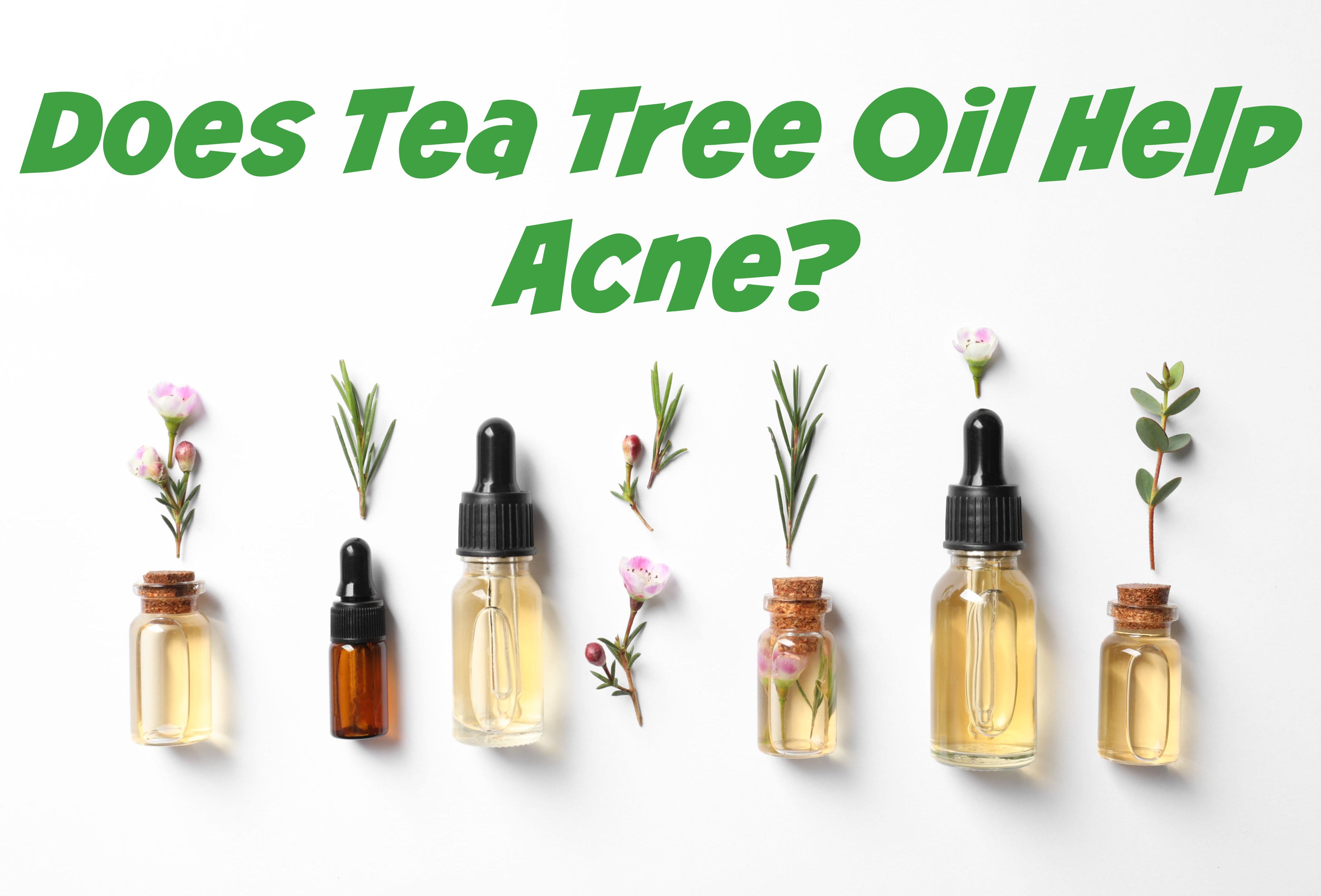 Does Tea Tree Oil Help Acne